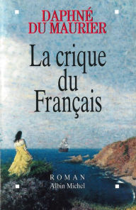 Title: La Crique du Français, Author: Daphne du Maurier