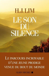 Title: Le Son du silence, Author: H.J. Lim