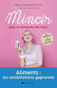 Title: Mincir avec la méthode MG Pep's, Author: Marie-Gabrielle Perrin