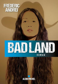 Title: Bad land, Author: Frédéric Andrei