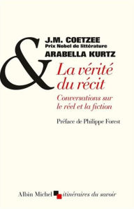 Title: La Vérité du récit: Conversation sur le réel et la fiction\n, Author: J. M. Coetzee