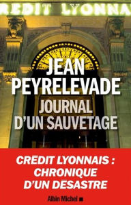 Title: Journal d'un sauvetage, Author: Jean Peyrelevade