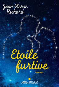 Title: Etoile furtive, Author: Jean-Pierre Richard