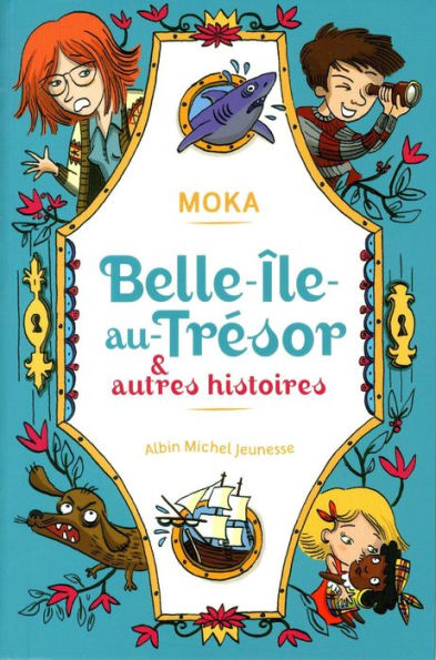 Belle-île-au-Trésor & autres histoires