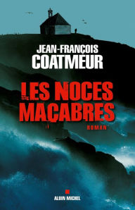 Title: Les Noces macabres, Author: Jean-François Coatmeur