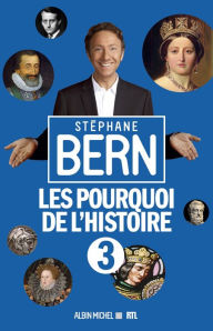 Title: Les Pourquoi de l'Histoire 3, Author: Stéphane Bern