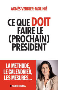 Title: Ce que doit faire le (prochain) président, Author: Agnès Verdier-Molinié