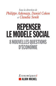 Title: Repenser le modèle social: 8 nouvelles questions d économie, Author: Albin Michel