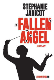 Title: Fallen Angel, Author: Stéphanie Janicot