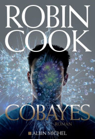 Title: Cobayes, Author: Robin Cook