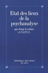 Title: État des lieux de la psychanalyse, Author: Serge Leclaire