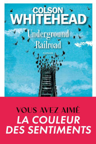 Title: Underground Railroad (French Edition), Author: Colson Whitehead