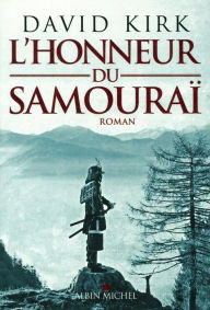 Title: L'Honneur du samouraï, Author: David Kirk