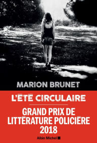 Title: L'Eté circulaire, Author: Marion Brunet