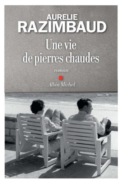 Une vie de pierres chaudes