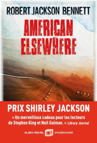 Title: American elsewhere, Author: Robert Jackson Bennett