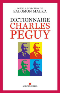 Title: Dictionnaire Charles Péguy, Author: Collectif