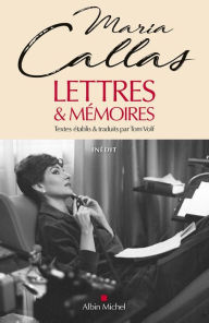 Title: Lettres & mémoires, Author: Maria Callas
