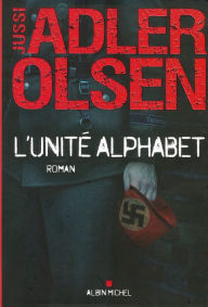 Title: L'Unité Alphabet, Author: Jussi Adler-Olsen