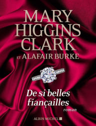 Title: De si belles fiançailles, Author: Mary Higgins Clark