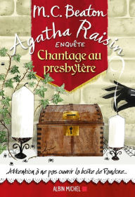 Title: Agatha Raisin enquête 13 - Chantage au presbytère, Author: M. C. Beaton