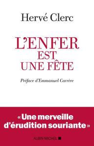 Title: L'Enfer est une fête, Author: Hervé Clerc