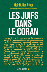 Title: Les Juifs dans le Coran, Author: Meir Michael Bar-Asher