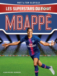 Title: Mbappé: Les Superstars du foot, Author: Tom Oldfield