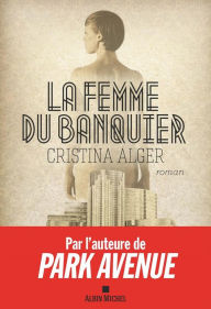 Title: La Femme du banquier, Author: Cristina Alger