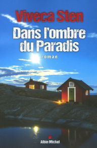 Title: Dans l'ombre du Paradis, Author: Viveca Sten