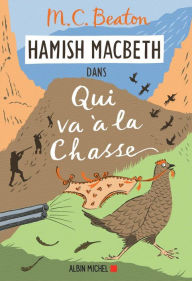 Title: Hamish Macbeth 2 - Qui va à la chasse, Author: M. C. Beaton