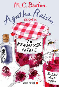 Title: Agatha Raisin enquête 19 - La Kermesse fatale, Author: M. C. Beaton