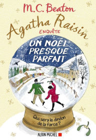 Title: Agatha Raisin enquête 18 - Un Noël presque parfait, Author: M. C. Beaton