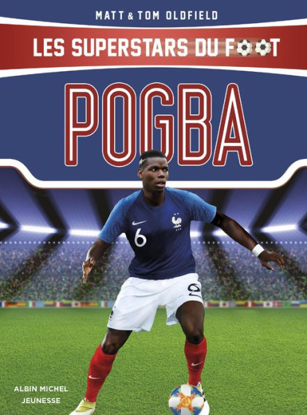 Pogba: Les Superstars du foot