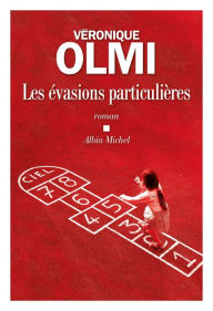 Title: Les Evasions particulières, Author: Véronique Olmi