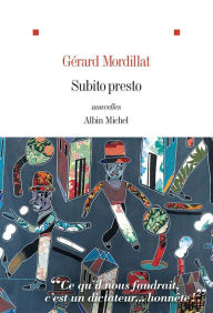 Title: Subito presto, Author: Gérard Mordillat