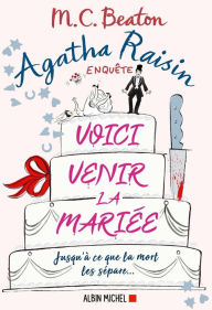 Title: Agatha Raisin enquête 20 - Voici venir la mariée, Author: M. C. Beaton