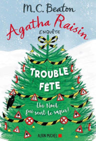 Title: Agatha Raisin enquête 21 - Trouble-fête, Author: M. C. Beaton