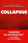 Collapsus: Changer ou disparaître ? Le vrai bilan sur notre planète