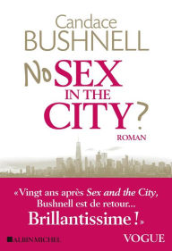 Title: No sex in the city ?, Author: Candace Bushnell