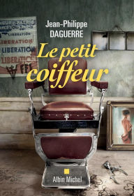 Title: Le Petit Coiffeur, Author: Jean-Philippe Daguerre