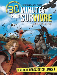 Title: L'Odyssée de la peur: 30 minutes pour survivre - tome 12, Author: Bertrand Puard