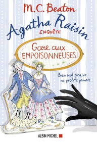Title: Agatha Raisin enquête 24 - Gare aux empoisonneuses, Author: M. C. Beaton