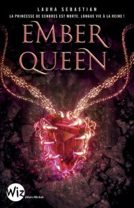 Title: Ember Queen: Ash Princess - tome 3, Author: Laura Sebastian