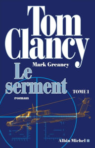 Title: Le Serment - tome 1, Author: Mark Greaney