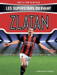 Title: Zlatan: Les Superstars du foot, Author: Matt Oldfield