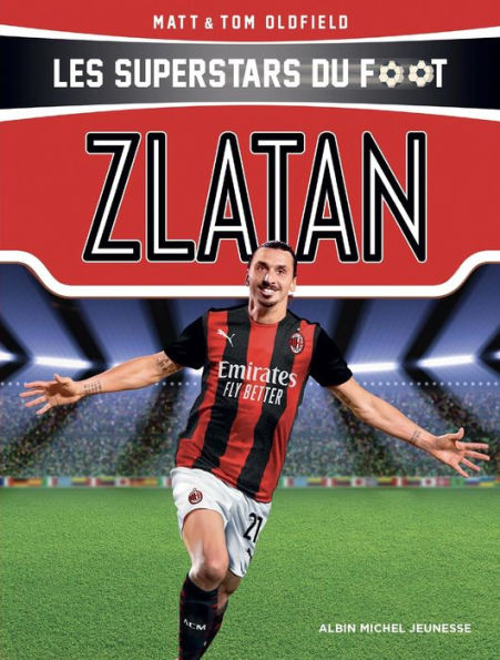 Zlatan: Les Superstars du foot