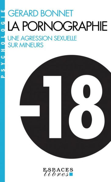 La Pornographie: Une agression sexuelle sur mineurs