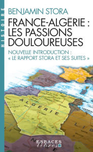 Title: France-Algérie les passions douloureuses, Author: Benjamin Stora