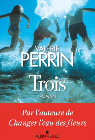 Title: Trois, Author: Valérie Perrin